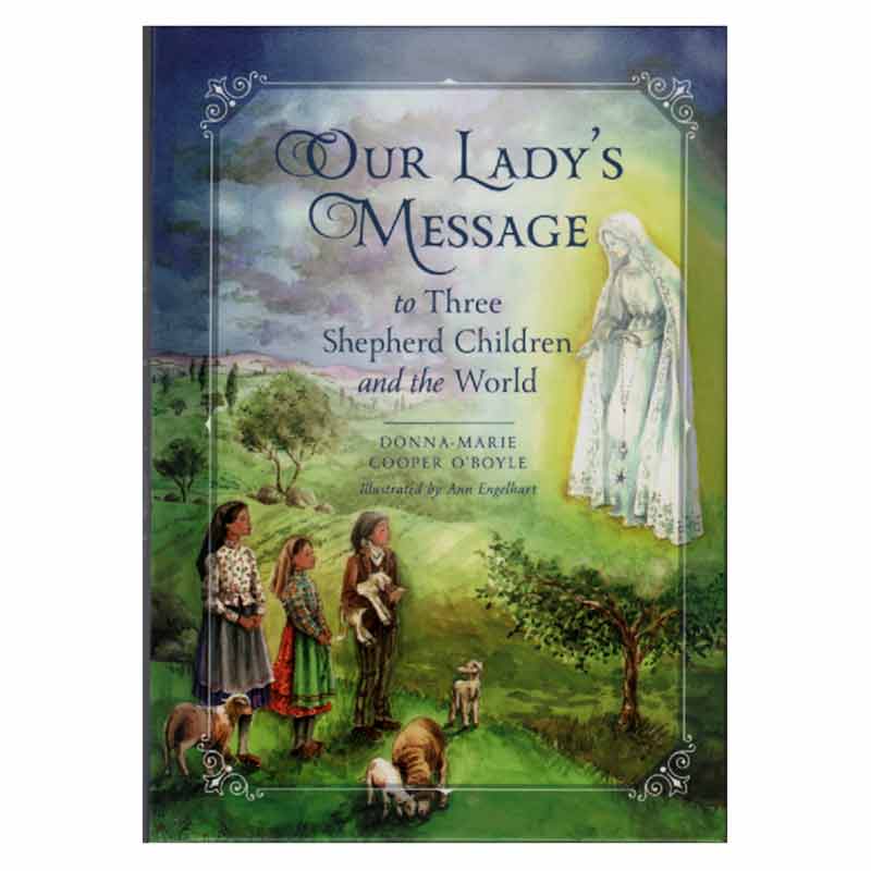 Our Lady's Message to Three Shepherd Children and the World